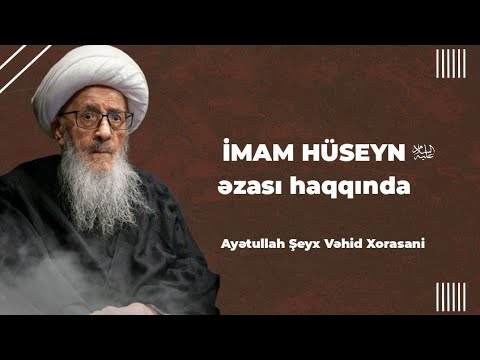Ayətullah Şeyx Vəhid Xorasani - qəmə, zəncir haqqında rəyi.