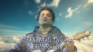 Pakhi Meli Diye - (Chillstep Cover)