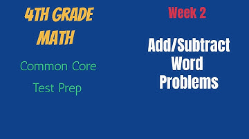 Addition and Subtraction Word Problems | 4th Grade Common Core