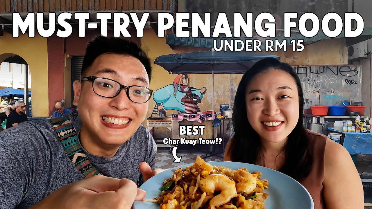 Explore Penang Street Food with Us! - Char Koay Teow, Nasi Kandar, Roti Goyang, Wonton Mee and more