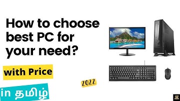 How to Choose Best Assembled Computer with Price in Tamil | Choose PC Components