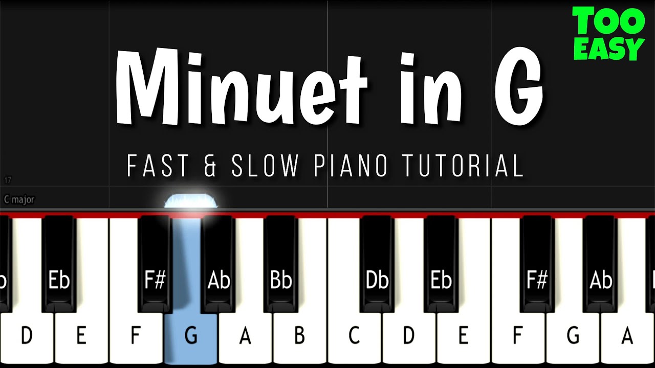 Minuet In G Bach Fast & Slow Piano Tutorial Beginner YouTube