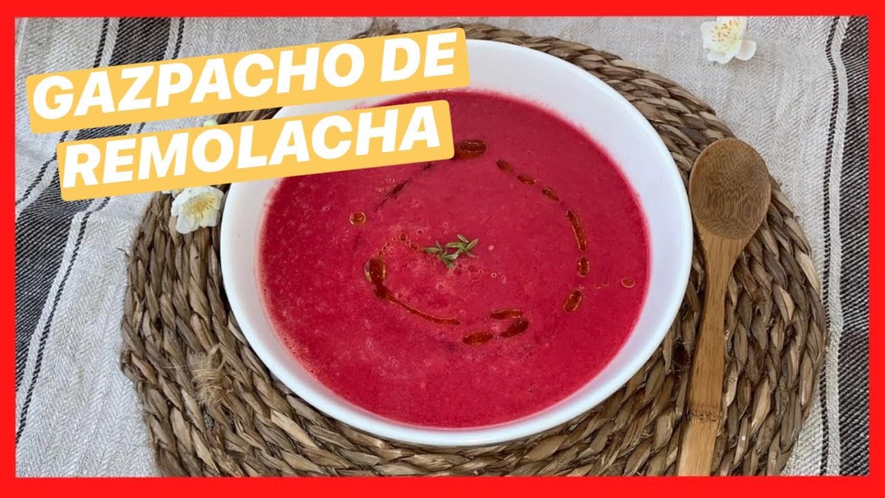 Como hacer GAZPACHO DE REMOLACHA