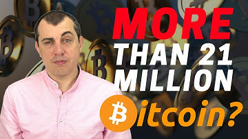 Will There Be More Than 21 Million Bitcoin?