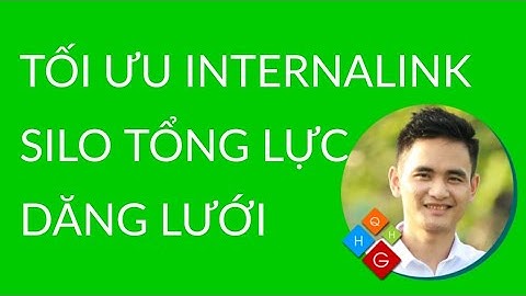 5.2. Hướng Dẫn Cách Tối Ưu Internal Link (Liên Kết Nội Bộ) Theo Cấu Trúc Silo