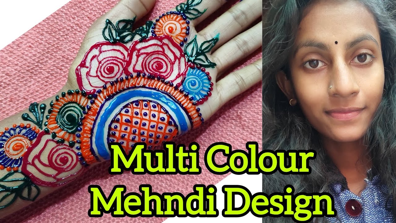 Mehandi Coliour New Mehndi Design ll Multi Colour Mehndi Design ll #mehndi - YouTube