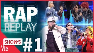 RAP REPLAY #1: một chiếc playlist nhạc rap cho buổi tối không tẻ nhạt | Rap Việt Best Collection