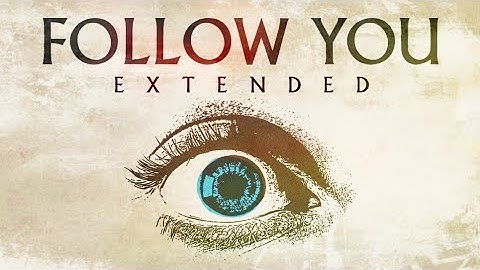 Follow You Extended version - Extended performance video thumbnail