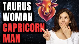Taurus Woman Capricorn Man Compatibility | Zodiac Signs | Relationship Astrology