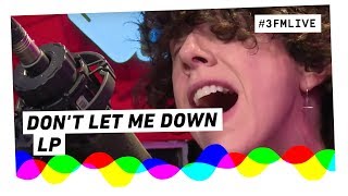 LP - Don't Let Me Down (Chainsmokers cover) | 3FM Live chords