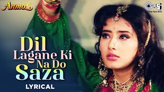 Video thumbnail of "Dil Lagane Ki Na Do Saza - Lyrical | Anmol | Rishi Kapoor, Manisha Koirala Lata Mangeshkar|90's Dard"