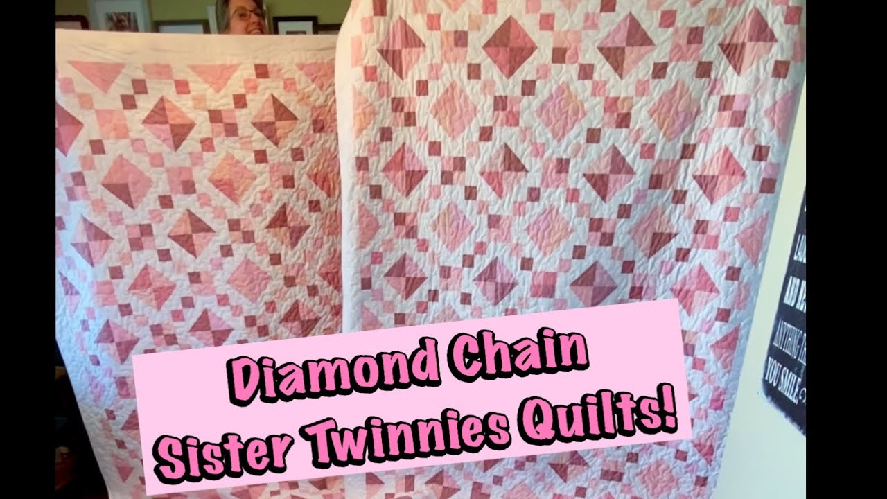How I made my Diamond Chain Sister Twinnies Quilts, Step-by-Step