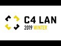 C4 LAN 2019 WINTER RECAP #C4LAN