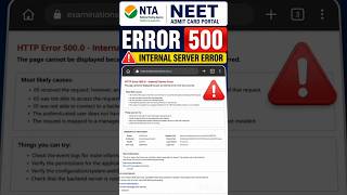 NEET UG 2026 Admit Card Portal Crash? Error 500 Appears on NTA Site #nta #neetresult #neetexam