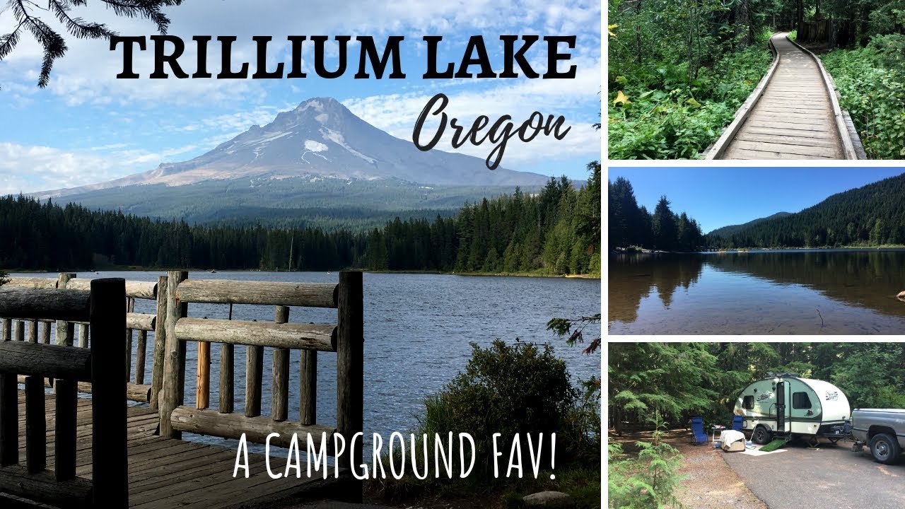 Trillium Lake Campground ~ Oregon ~ A Campground Fav!