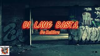 DI LANG BASTA - Dk (prod. by senoda beats)