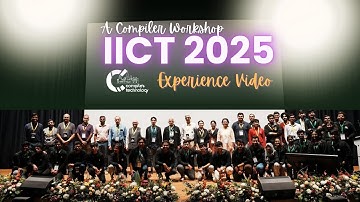 IICT 2025 experience video | An informal interaction with the compiler community!