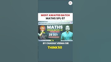 Most Awaited Batch 🔥 Maths Special - 07 | By Charak Verma Sir #allcompetitiveexams #newbatch #ssc