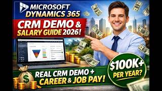 Microsoft Dynamics 365 CRM Demo & Salary Guide 2026 | Real CRM Demo + Career & Job Pay