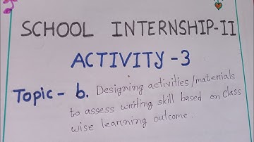 D.el.ed. 2nd semester school internship report activity 3 (b)