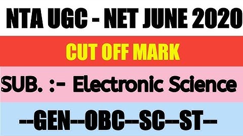 UGC NET CUT OFF June 2020 | cut off marks Electronic Science UGC NET JRF |Cut off  Electronic   Sci.