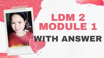 LDM 2 MODULE 1 with ANSWER