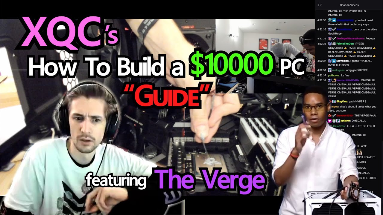 XQC's How To Build a $10,000 PC Guide Collab feat. The Verge