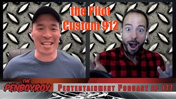 Episode 177: Pilot Custom 912 FA nib discussion. The art of the almost Flex Nib.