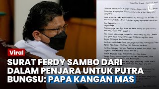 Kabar Terbaru Ferdy Sambo, Tulis Surat untuk Anak, Ungkap Permintaan Maaf dan Kangen