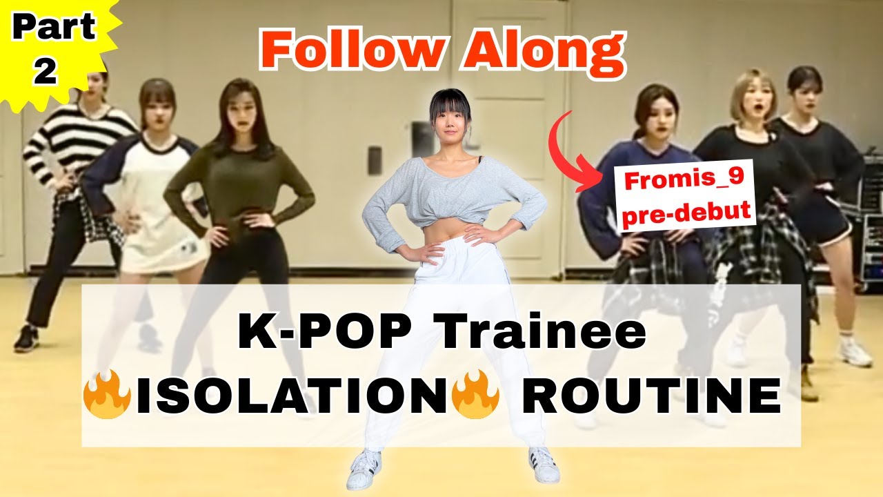 K Pop Trainee Daily Routine 💃🏻NO MORE STIFFNESS 2️⃣ : K-Pop Trainee Beginner ISOLATION Routine ...