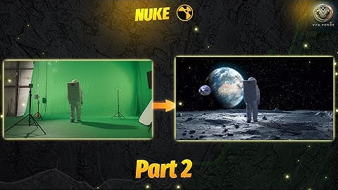 Advanced Keying and Tracking in Nuke Part 2 | Full Complete course for Nuke Comp |BY VFXFORGE