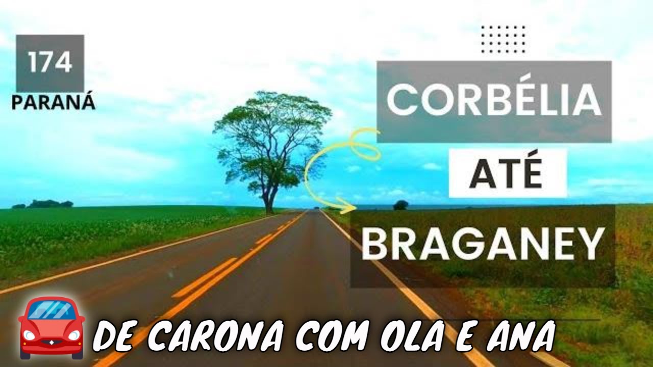 174 | Caminho de  CORBÉLIA até BRAGANEY no Paraná