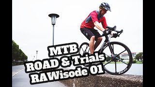 Street Riding - Mtb Road Trials - Rawisode 01