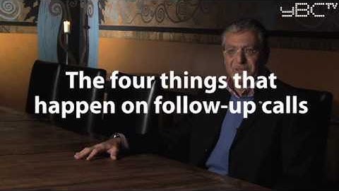 Mark Perl explains the four things that can happen on the follow-up call