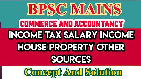 BPSC MAINS COMMERCE PREVIOUS YEAR SOLVED QUESTION INCOME TAX AUDIT OFFICER AND ASST AUDIT OFFICER