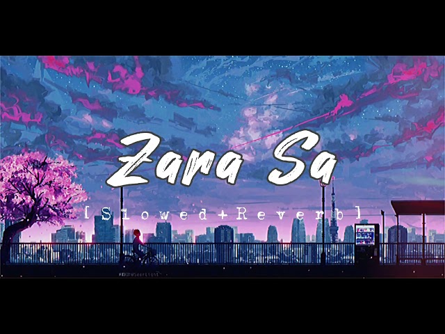Zara Sa [Slowed + Reverb+rain] by K K। Music-Zone। class=