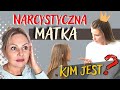 Kim jest Matka narcystyczna,  jakie cechy ją charakteryzują ?