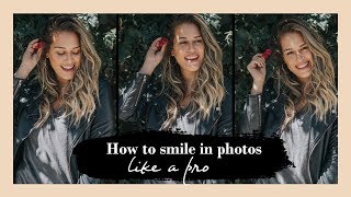 Perfect smile. How to SMILE in photos - EASY - Be Photogenic