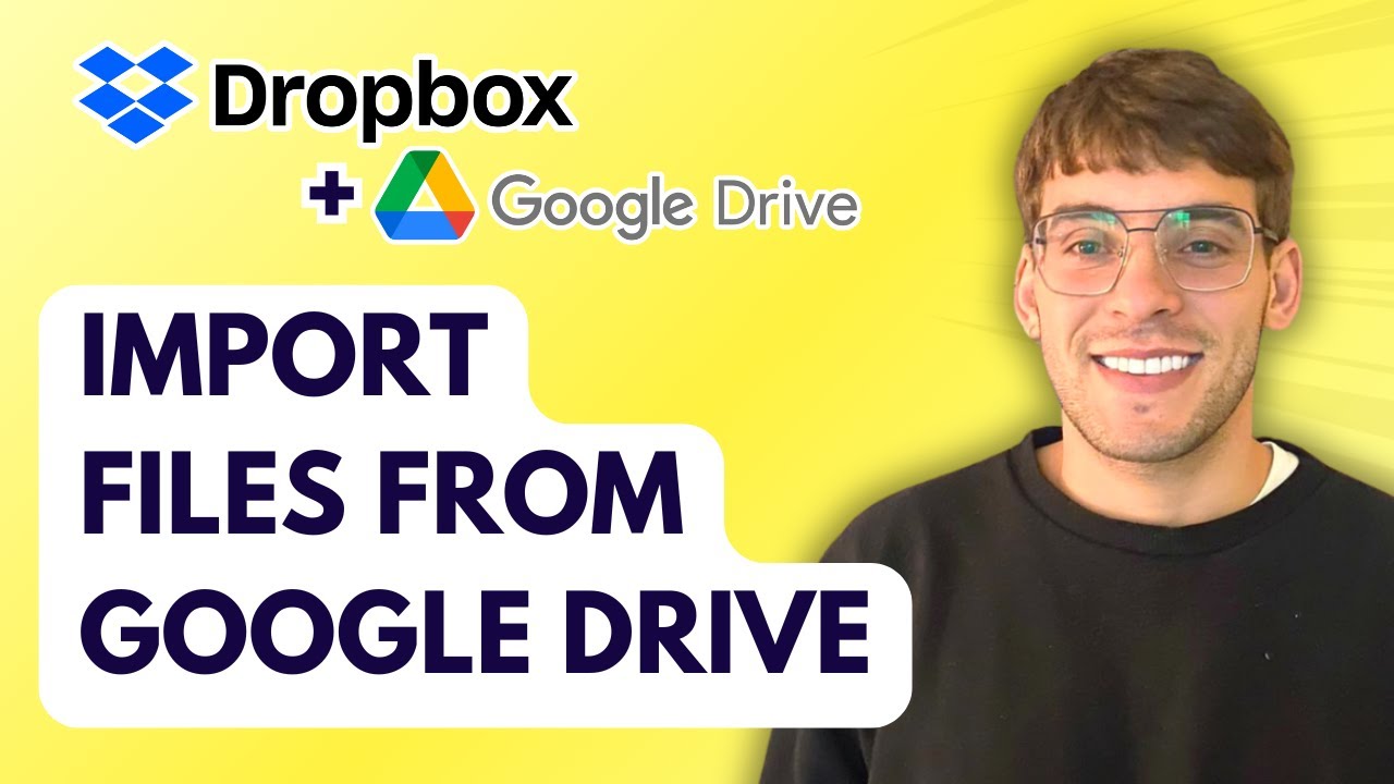 How to Import Files From Google Drive on Dropbox [2026 Full Guide ...