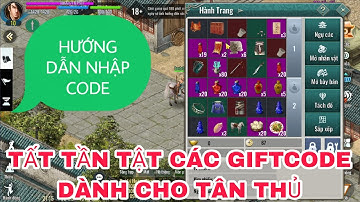 Kiếm Hiệp Tình 2 Mobile | Tất tần tật các giftcode dành cho tân thủ và hướng dẫn nhập code
