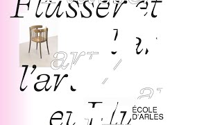 [ARCHIVES] Symposium Vilém Flusser and the Arts | 13 mai 2025 (partie 1)