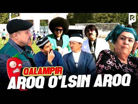 Qalampir - Aroq o'lsin aroq (hajviy ko'rsatuv)