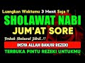 Sholawat penarik rezeki paling dahsyat shalawat nabi muhammad terbaru solawat jibril paling merdu