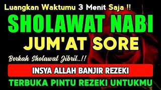 SHOLAWAT PENARIK REZEKI PALING DAHSYAT, Shalawat Nabi Muhammad Terbaru, SOLAWAT JIBRIL PALING MERDU