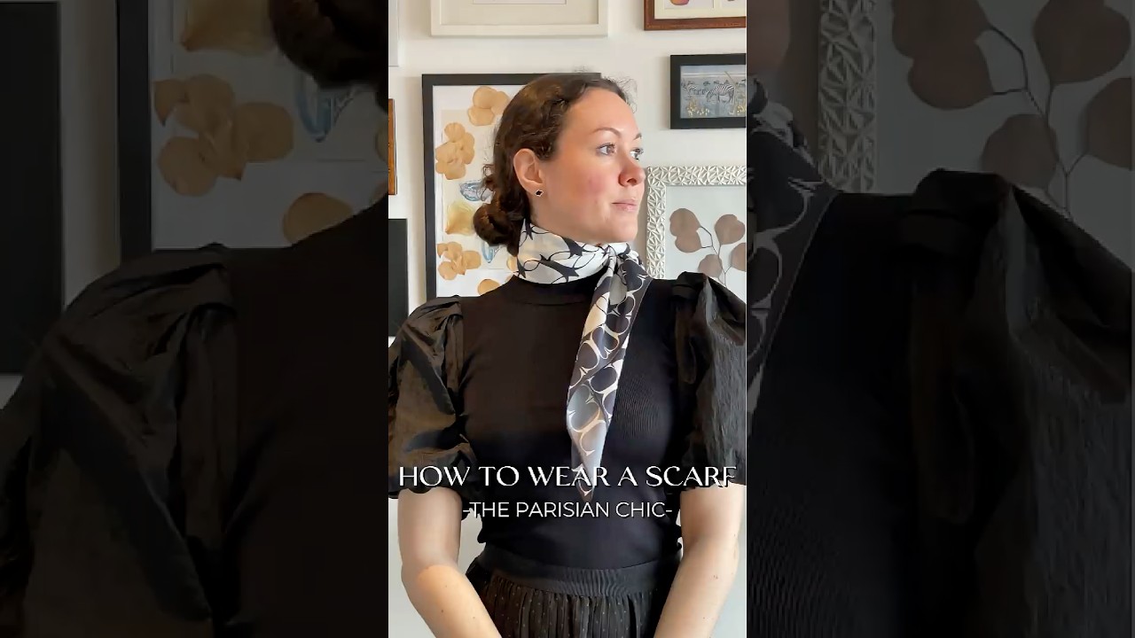 How to Wear a Silk Scarf | The Parisian Chic