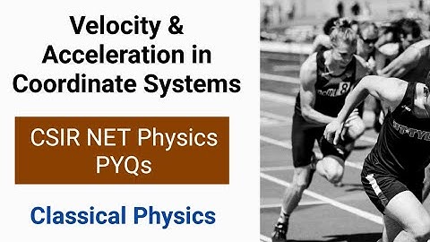 Kinematics Part - 1/3 | CSIR NET & IIT JAM Physics Theory & PYQs||✓