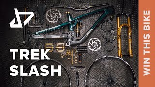 DREAM BUILD MTB  TREK SLASH  WIN THIS BIKE!