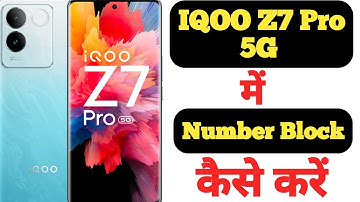 How to block any number in IQOO Z7 Pro || how to add any number in blacklist on IQOO Z7 Pro ||