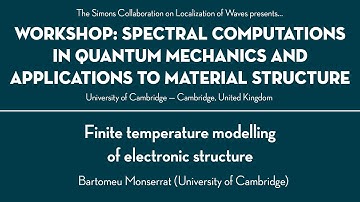 "Finite temperature modelling of electronic structure" with Bartomeu Monserrat — UK 2019