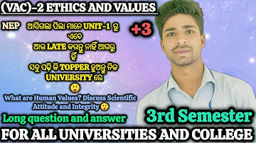 +3 3rd Sem VAC-2 Ethics and Values|Unit1|What are Human Values?ScientificAttitudeandIntegritylongQ&A